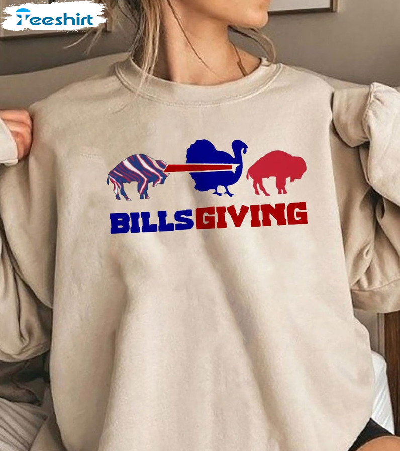 Bills Giving Sweatshirt - Bills Football Unisex T-shirt Short Sleeve
