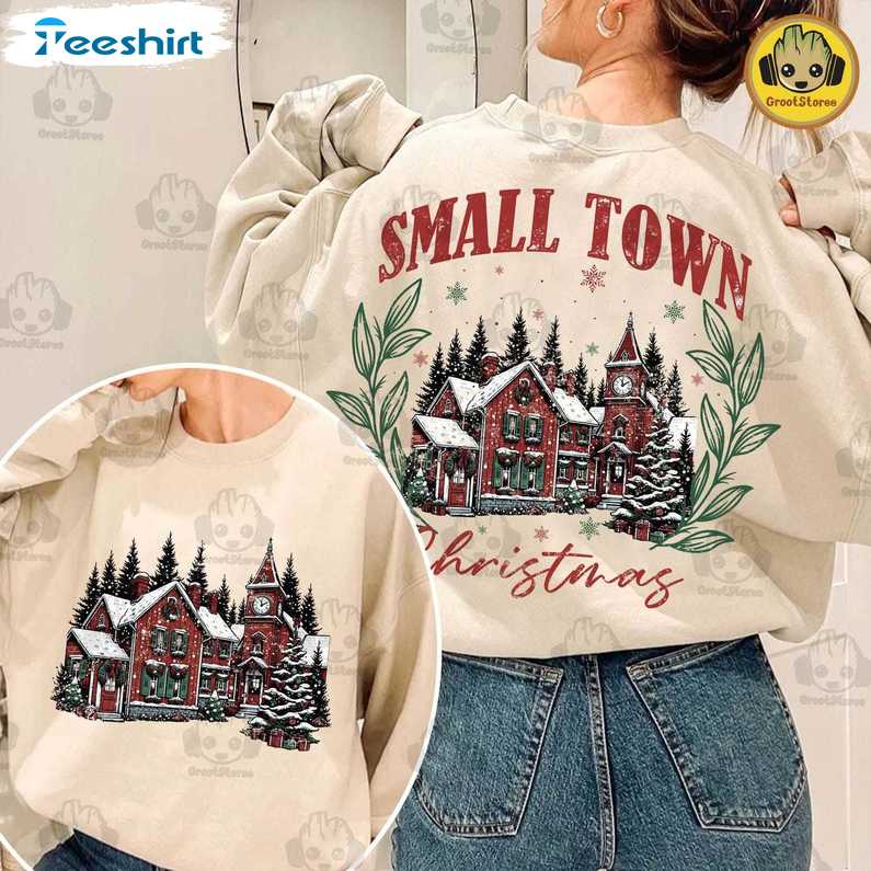 Vintage Retro Small Town Christmas Sweatshirt, Long Sleeve Cotton, Hoodie, Merch