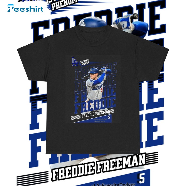 Freddie Freeman Dodgers Shirt, Gift For Him, For Her, Tee, Merch