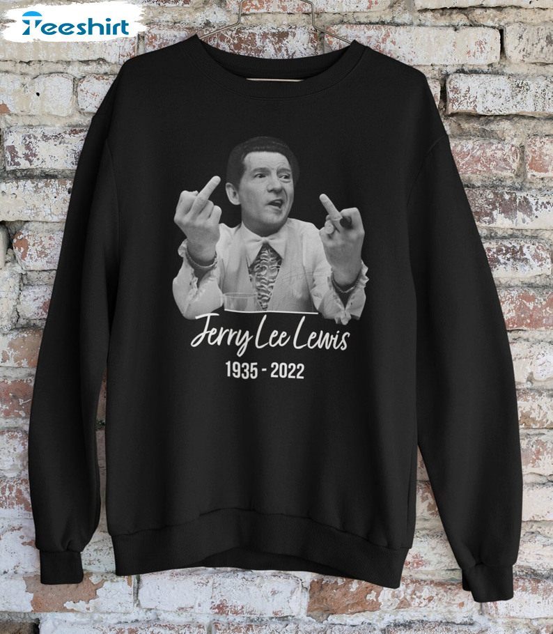 Jerry Lee Lewis 1935 2022 Trendy Sweatshirt Unisex Hoodie