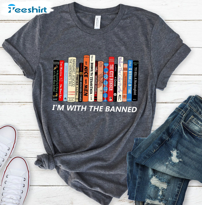 I'm With The Banned Shirt - Librarian Trendy Unisex T-shirt Crewneck