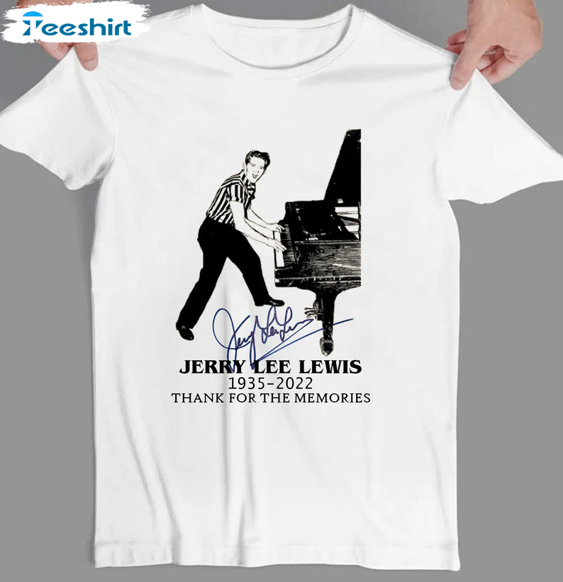 Jerry Lee Lewis Shirt - Thank For The Memories Sweatshirt Unisex Hoodie