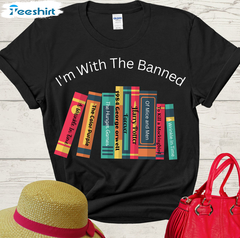 I'm With The Banned Banned Books Trendy Sweatshirt Short Sleeve