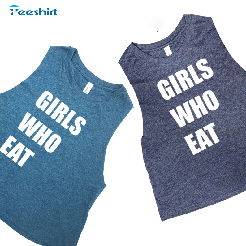 Girls Who Eat Trending Sweatshirt Short Sleeve