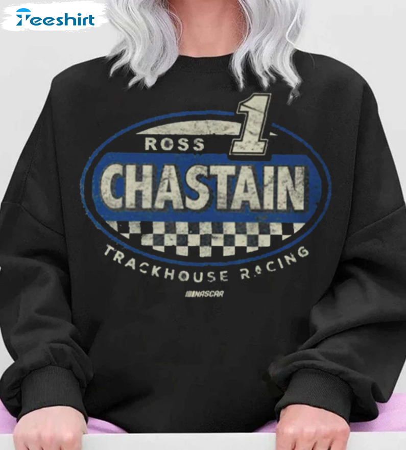 Ross Chastain 1 Shirt - Trackhouse Racing Unisex Hoodie Short Sleeve