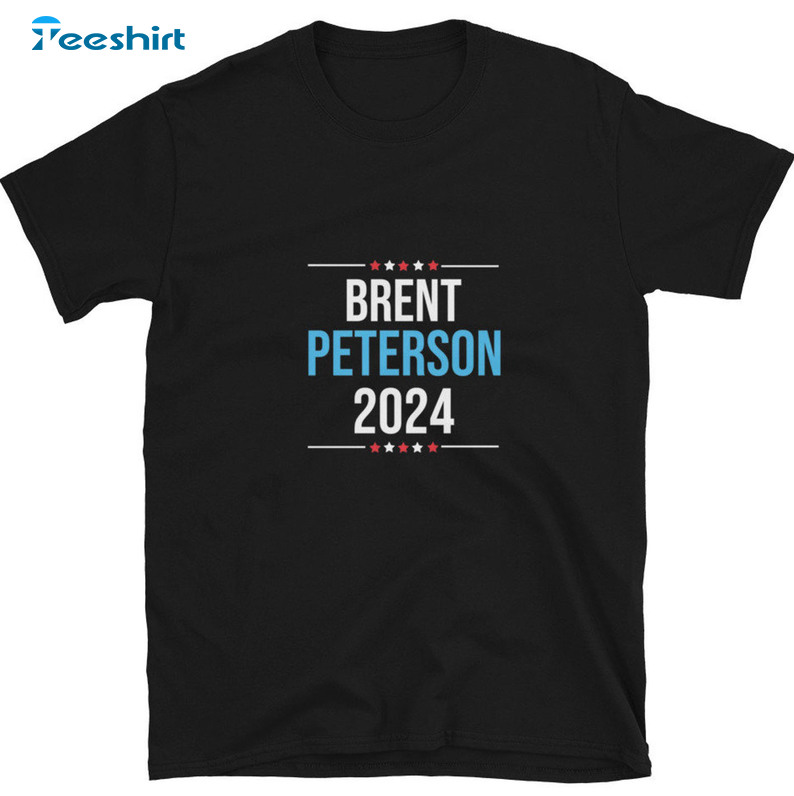 Brent Peterson 2024 Shirt - President Election Day Unisex Hoodie Long Sleeve