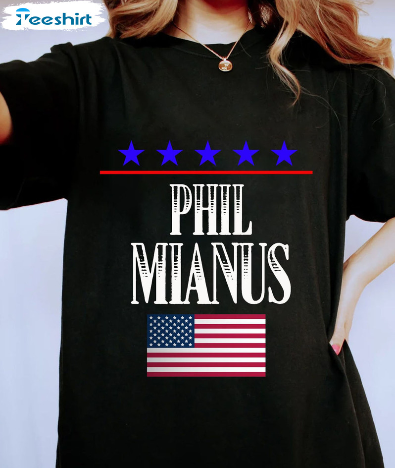 Phil Mianus Shirt - Presidential Election 2024 Long Sleeve Tee Tops