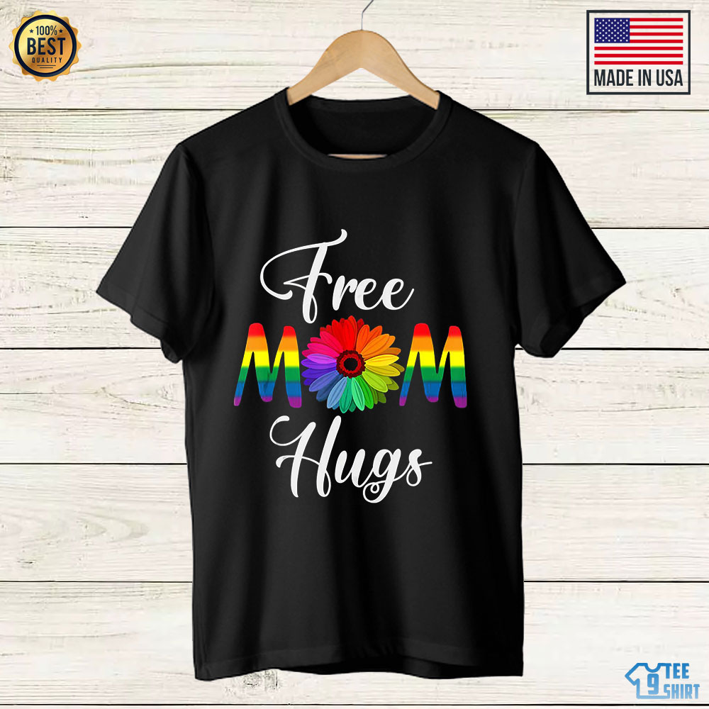 Free Mom Hugs Shirt - Pride LGBT Daisy Shirt Sweatshirt Long Sleeve Hoodie Tank