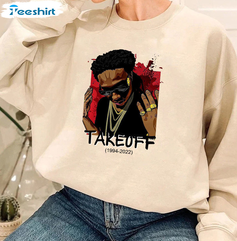 Migos Takeoff Rapper Shirt - Takeoff Rest In Peace Unisex T-shirt Crewneck