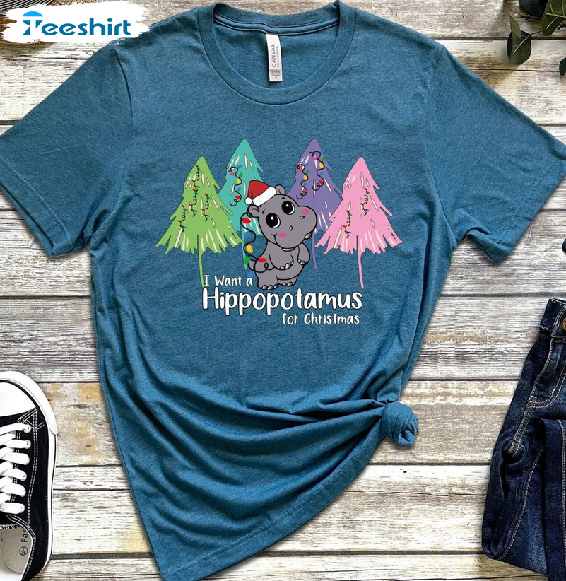 I Want A Hippopotamus For Christmas Shirt - Christmas Trees Unisex Hoodie Crewneck