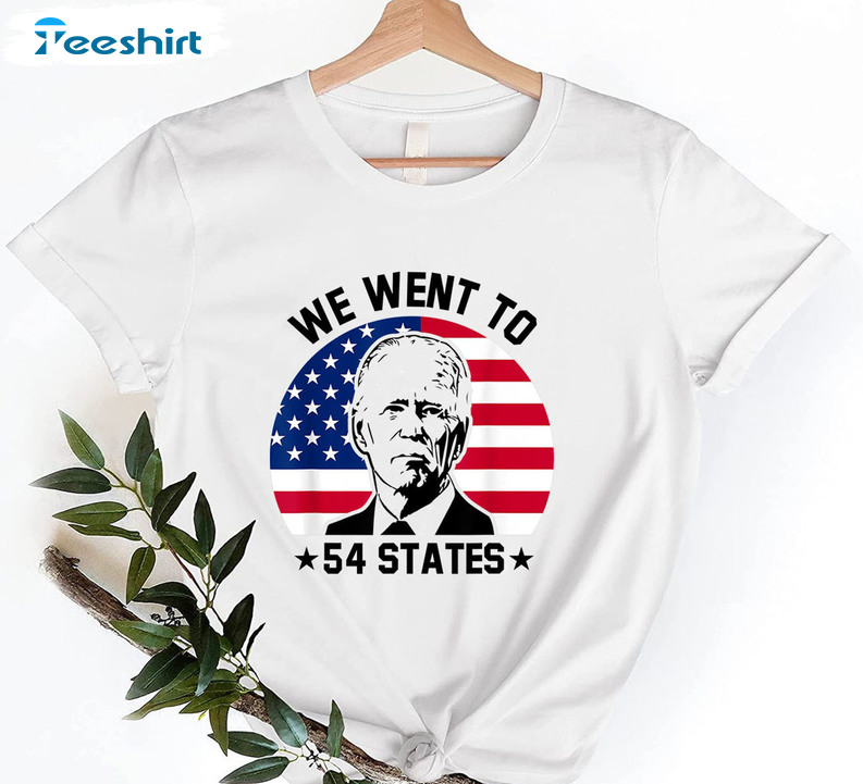 We Went To 54 States Shirt - President Joe Biden American Flag Long Sleeve Crewneck