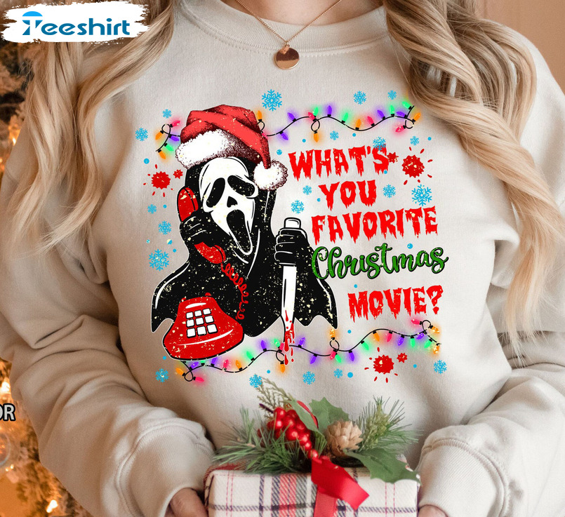 What's You Favorite Christmas Movie Shirt - Ghostface Sweatshirt Unisex T-shirt