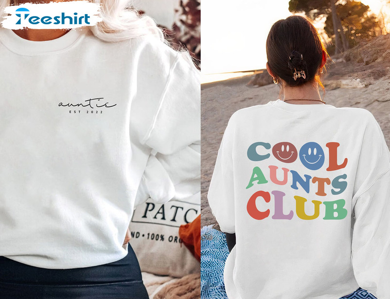 Cool Aunts Club Shirt - Auntie Unisex T-shirt Sweatshirt