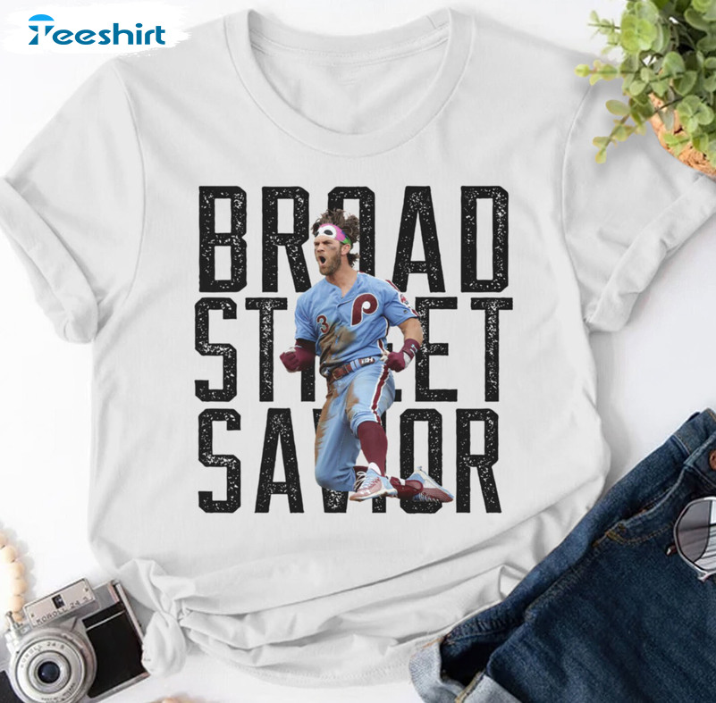 Broad Street Savior Bryce Harper Shirt - My Phucking House Crewneck Tee Tops