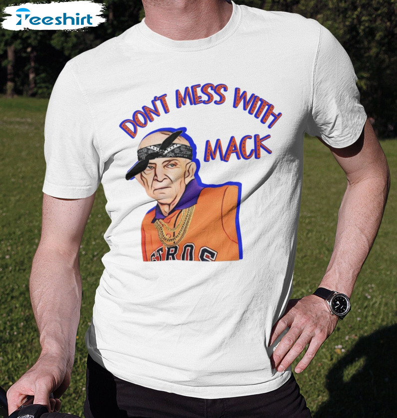 Don't Mess With Mack Shirt - Mattress Mack Sweater Short Sleeve