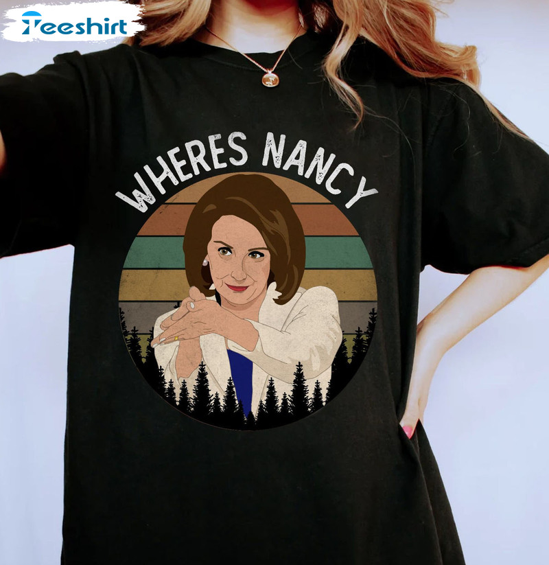 Wheres Nancy Shirt - Funny Unisex T-shirt Short Sleeve Vintage Design