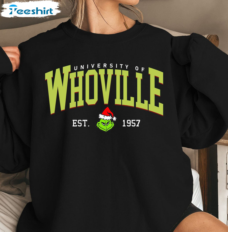 Whoville University Est 1957 Sweatshirt - Grinch Christmas Short Sleeve Tee Tops