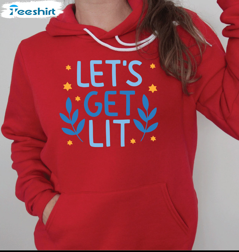 Let's Get Lit Hanukkah Shirt - Christmas Trendy Sweater Sweatshirt