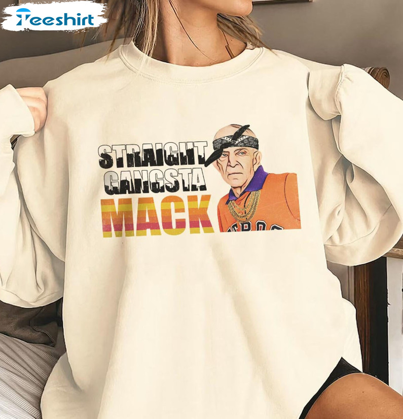 Houston Astros Mattress Mack Straight Gangsta Shirt, hoodie