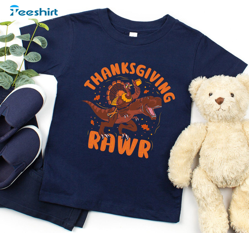 Thanksgiving Dinosaur Shirt, Gift For Toddler Turkey Tee Sweatshirt, Hoodie, Long Sleeve