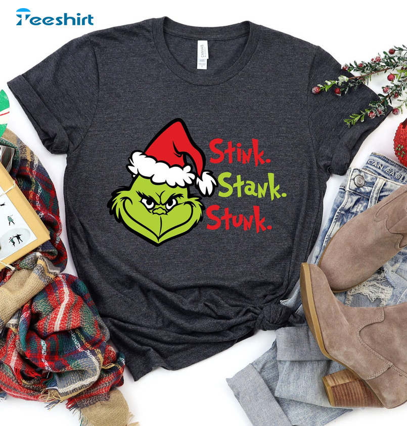 Grinch Movie Christmas Stink Stank Stunk Shirt, Sweatshirt, Hoodie