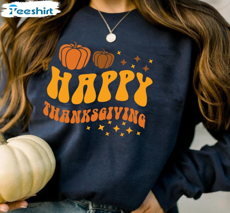 Happy Thanksgiving Dinner Fall Sweatshirt, Hoodie, Long Sleeve Shirt