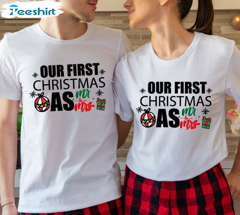 Our First Christmas As Mr Mrs Shirt - Newlywed Christmas Unisex Hoodie Long Sleeve