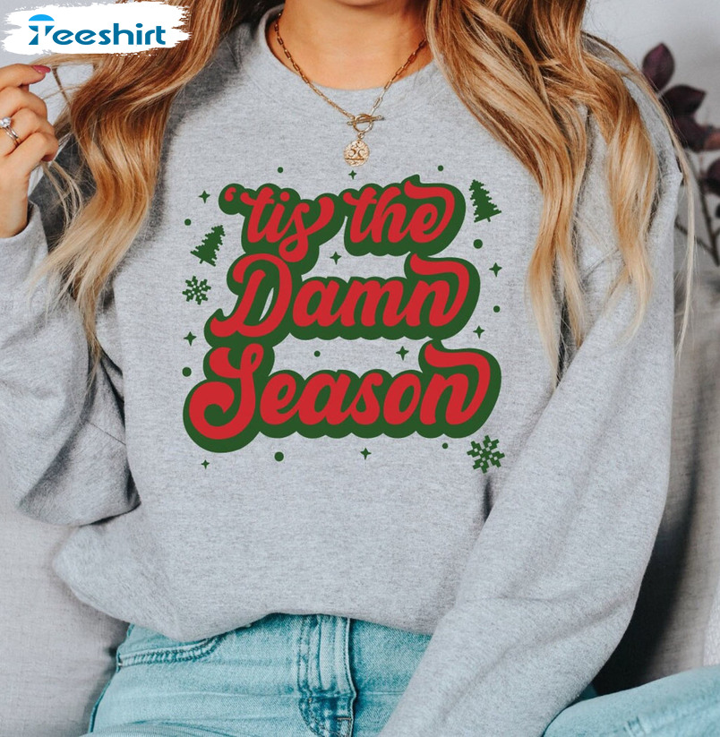 Tis The Damn Season Shirt - Christmas Sweater Unisex T-shirt Vintage Style