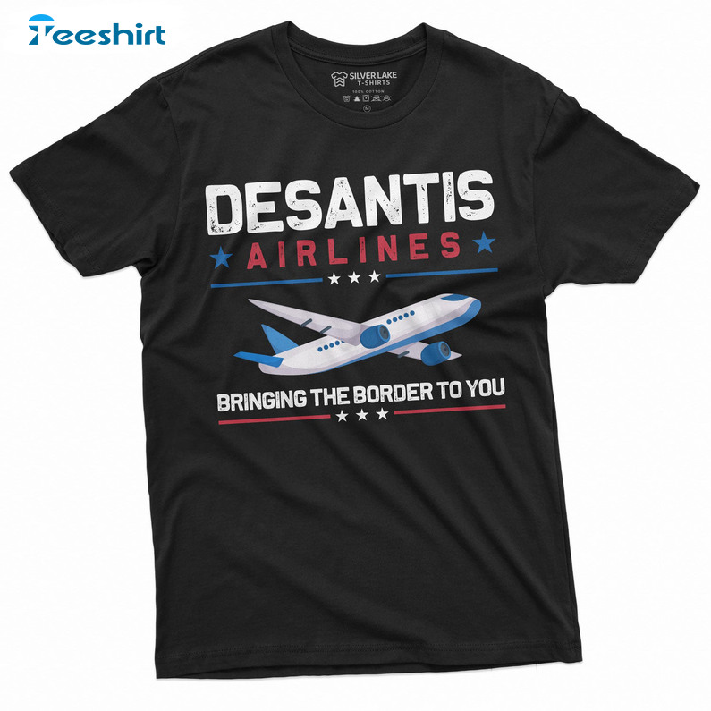 Desantis Airlines Bringing The Border To You Trendy Tee Tops Unisex T-shirt