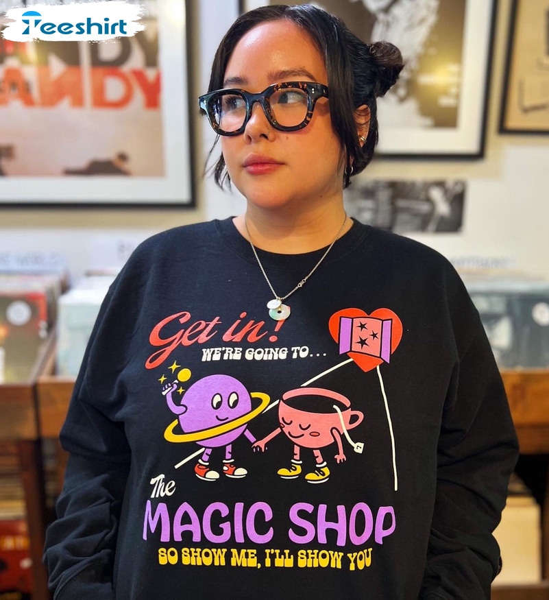 Get In We're Giong To The Magic Shop Sweater Unisex Hoodie