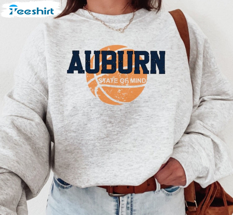 Auburn State Of Mind Shirt - Basketball Game Day Sweatshirt Tee Tops