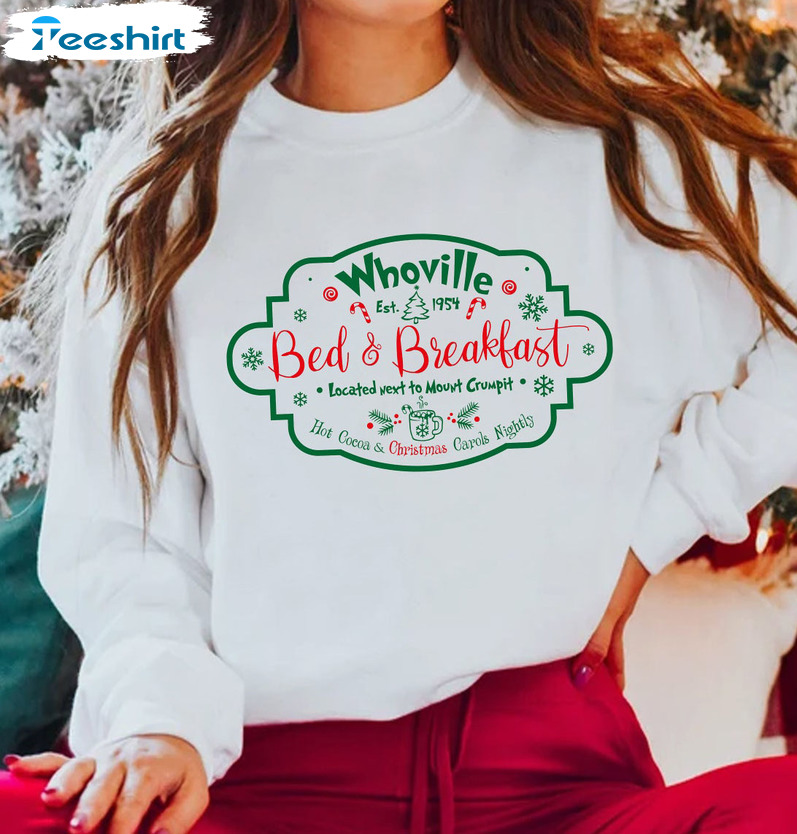 Bed And Breakfast Whoville University Sweatshirt, Hot Cocoa And Christmas Carols Nightly Shirt