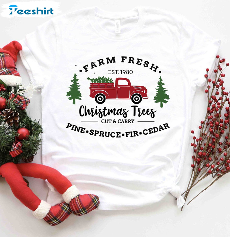 Farm Fresh Christmas Trees Shirt - Christmas Trees Truck Long Sleeve Crewneck