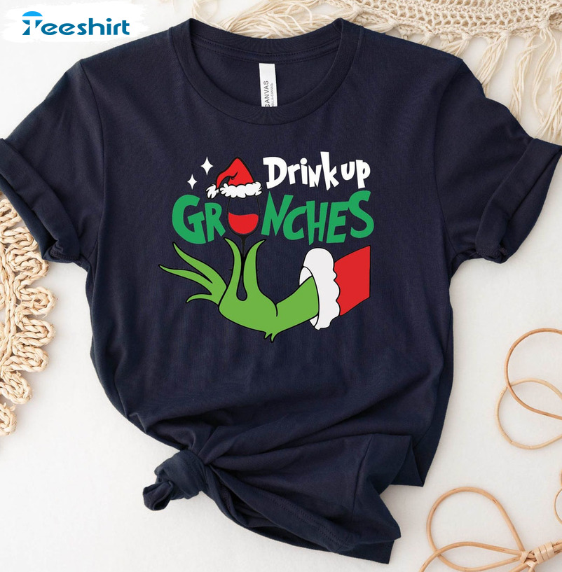 Drink Up Grinches Shirt - Christmas Holiday Unisex Hoodie Sweater