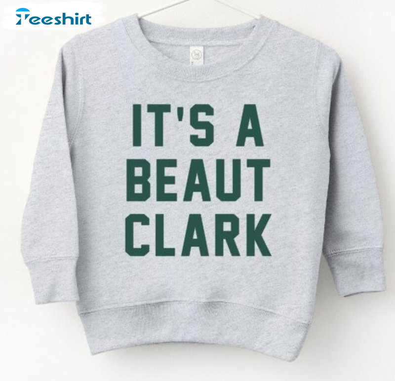 It's A Beaut Clark Shirt - Christmas Tee Tops Sweatshirt For Kids