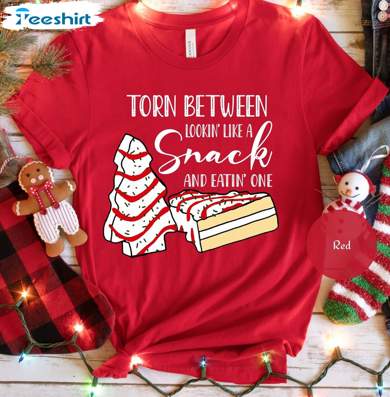 Torn Between Lookin' Like A Snack And Eatin' One Shirt - Christmas Tree Cake Unisex Hoodie Long Sleeve