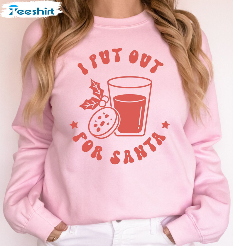 I Put Out For Santa Shirt - Christmas Funny Short Sleeve Unisex T-shirt