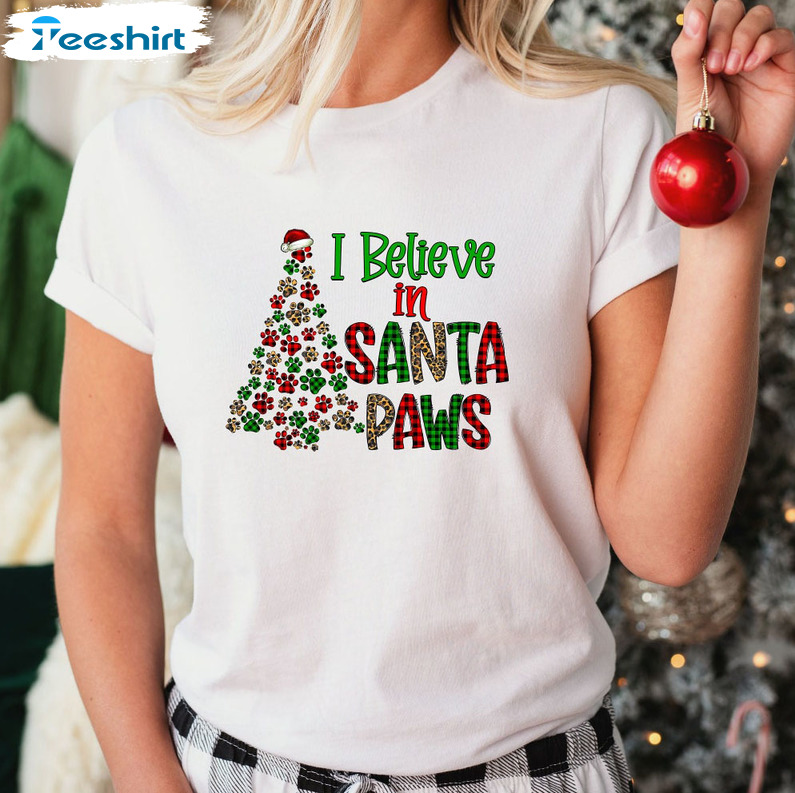 I Believe In Santa Paws Shirt - Meowy Christmas Sweatshirt Unisex Hoodie