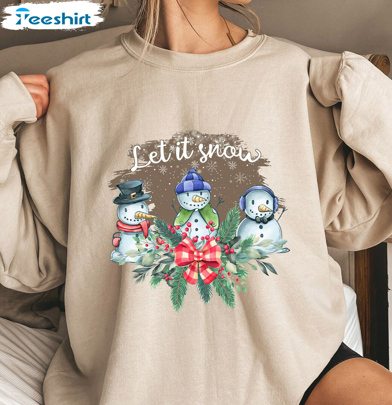 Let It Snow Shirt - Funny Snowman Unisex Hoodie Sweater