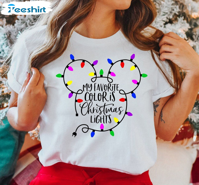 My Favorite Color Is Christmas Lights Shirt - Disney Christmas Sweatshirt Hoodie