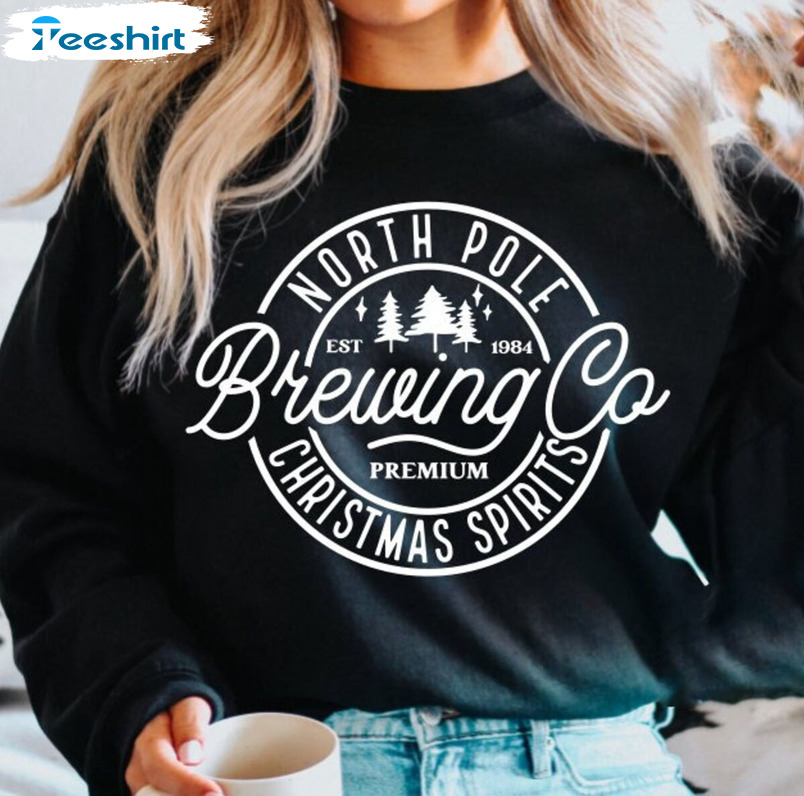 North Pole Brewing Co Shirt - Christmas Vibes Sweatshirt Tee Tops