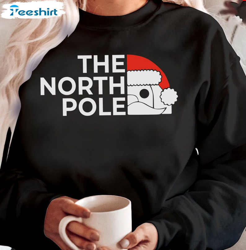 The North Pole Christmas Shirt - Christmas Santa Sweatshirt Hoodie