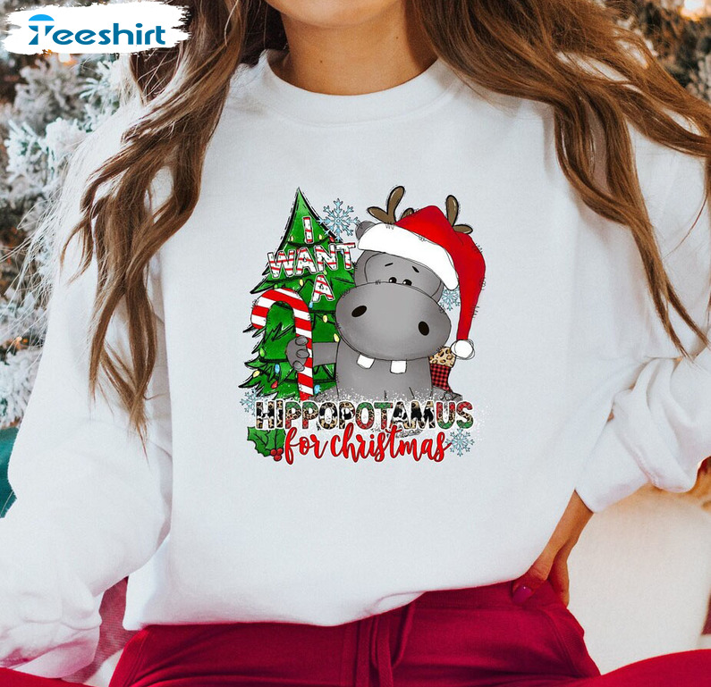 I Want A Hippopotamus For Christmas Shirt - Christmas Tree Crewneck Short Sleeve