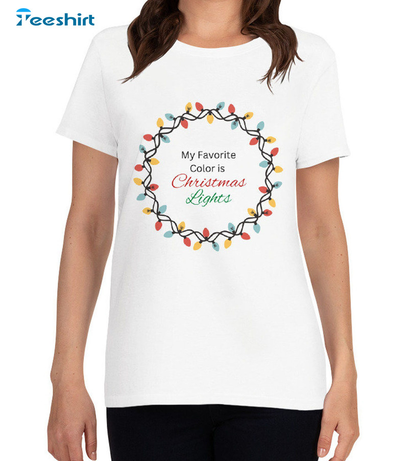 My Favorite Color Is Christmas Lights Shirt - Christmas Short Sleeve Sweatshirt Vintage Style