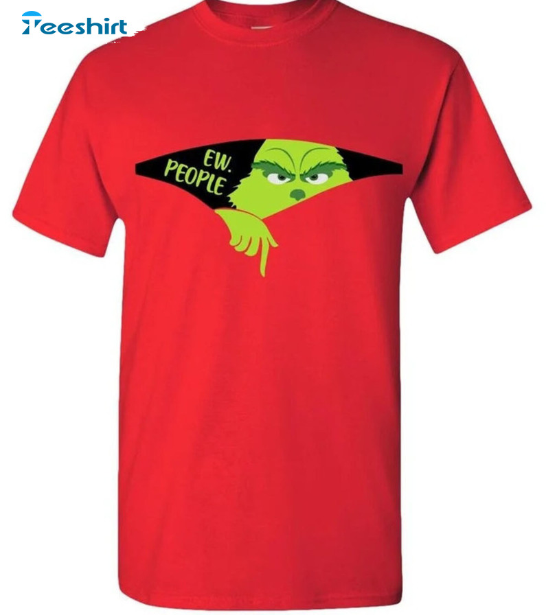 Ew People Grinch Shirt - Funny Grinch Christmas Short Sleeve Sweater