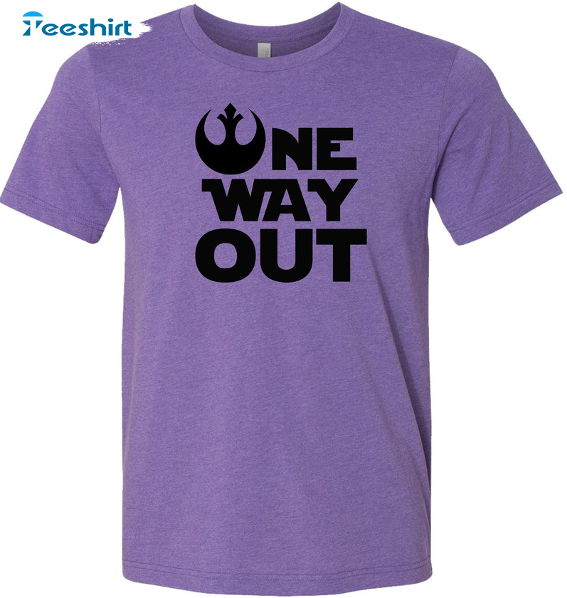 One Way Out Shirt - Star Wars Unisex Hoodie Short Sleeve