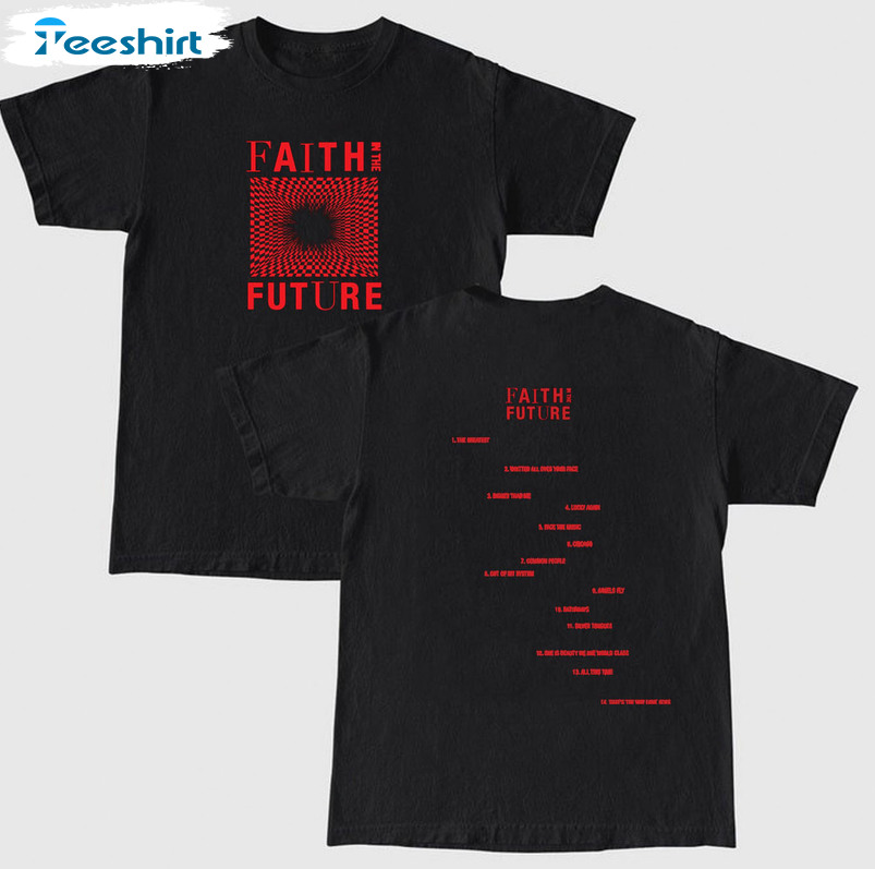 Faith In The Future Shirt - The Future Louis Unisex T-shirt Crewneck