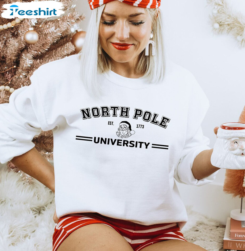 North Pole University Shirt - Christmas Santa Unisex T-shirt Long Sleeve