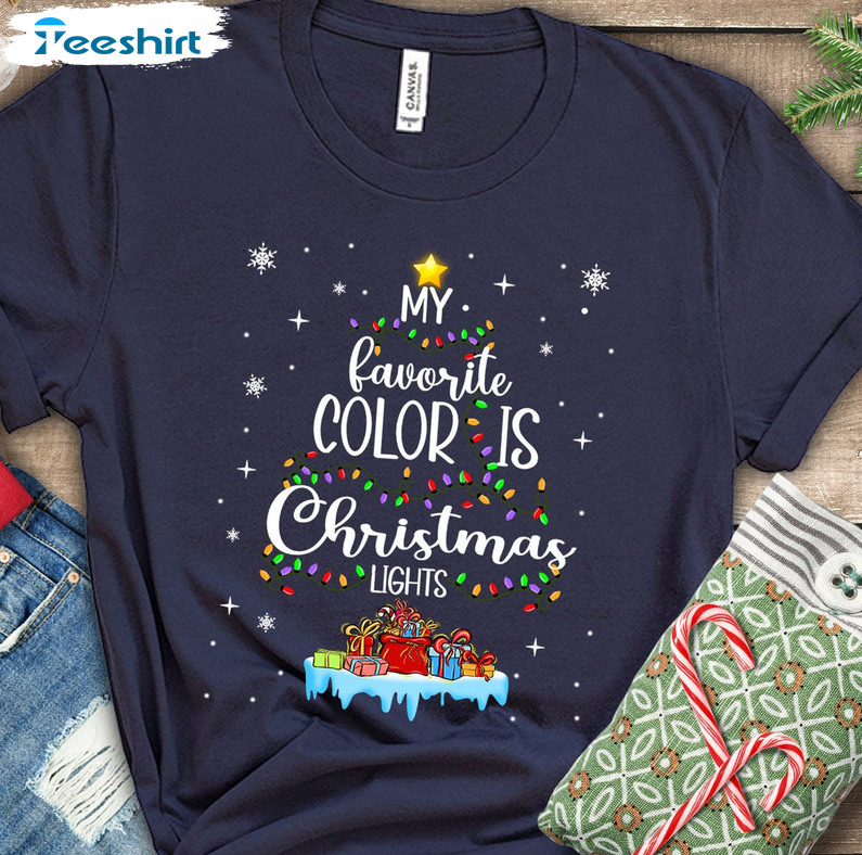 My Favorite Color Is Christmas Lights Shirt - Christmas Tree Sweatshirt Long Sleeve