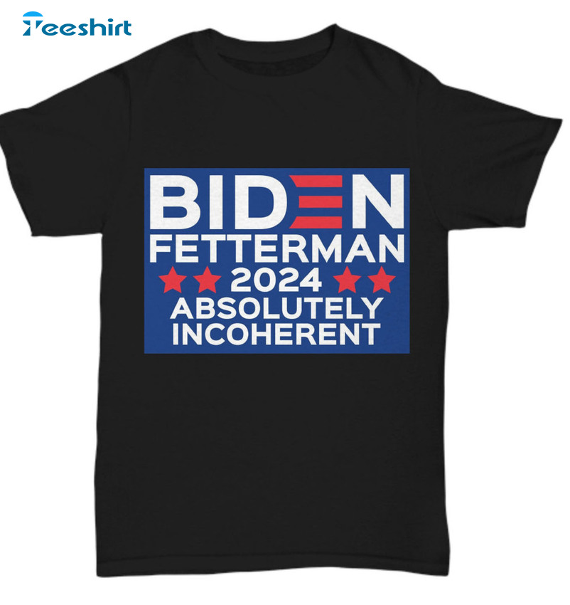 Biden Letterman 2024 Absolutely Incoherent Trending Sweatshirt, Hoodie